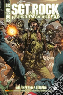 All'inferno e ritorno. Sgt. Rock vs army of the dead libro di Campbell Bruce; Risso Eduardo; Rossi Kristian