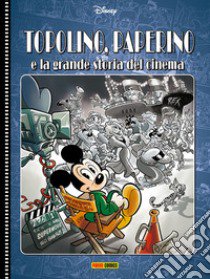 Topolino. Le più belle storie del cinema libro