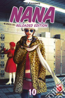 Nana. Reloaded edition. Vol. 10 libro di Yazawa Ai
