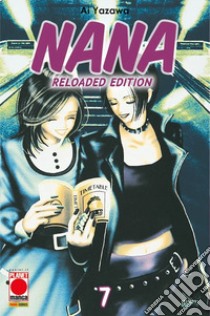 Nana. Reloaded edition. Vol. 7 libro di Yazawa Ai