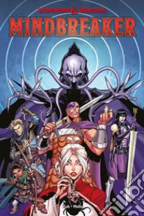 Dungeons & Dragons. Vol. 8: Mindbreaker libro di Zub Jim