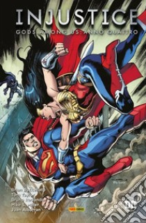 Injustice. Gods among us: Anno quattro libro di Redondo Bruno; Buccellato Brian; Miller Mike S.