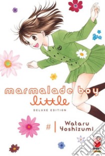 Marmalade boy little deluxe edition. Vol. 1 libro di Yoshizumi Wataru