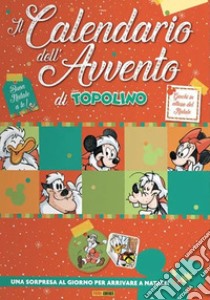 Calendario dell'avvento di Topolino (Il) libro