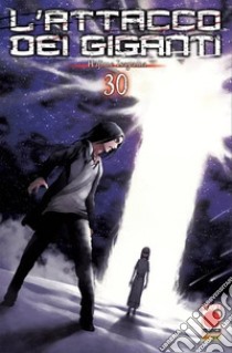 L'attacco dei giganti. Vol. 30 libro di Isayama Hajime