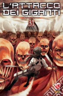 L'attacco dei giganti. Vol. 31 libro di Isayama Hajime