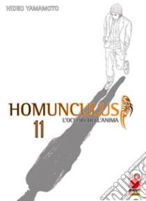 Homunculus. L'occhio dell'anima. Vol. 11 libro di Yamamoto Hideo