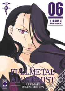 Fullmetal alchemist. Ultimate deluxe edition. Vol. 6 libro di Arakawa Hiromu