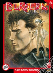 Berserk collection. Serie nera. Vol. 17 libro di Miura Kentaro