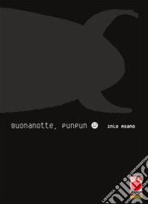 Buonanotte, Punpun. Vol. 12 libro di Asano Inio