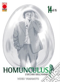 Homunculus. L'occhio dell'anima. Vol. 14 libro di Yamamoto Hideo