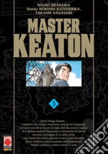 Master Keaton. Vol. 3 libro di Urasawa Naoki; Katsushika Hokusei; Nagasaki Takashi; Pederzini P. (cur.)