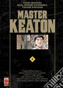 Master Keaton. Vol. 4 libro di Urasawa Naoki; Katsushika Hokusei; Nagasaki Takashi; Pederzini P. (cur.)