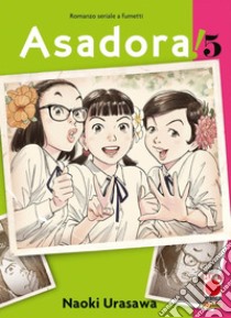 Asadora!. Vol. 5 libro di Urasawa Naoki