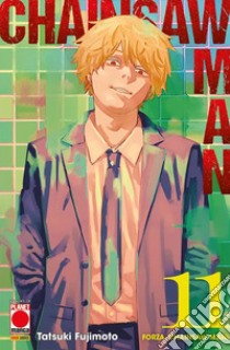 Chainsaw Man. Vol. 11: Forza, Chainsaw Man! libro di Fujimoto Tatsuki