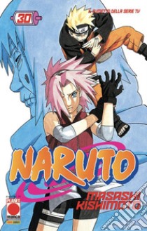 Naruto. Vol. 30 libro di Kishimoto Masashi