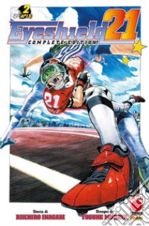 Eyeshield 21. Complete edition. Vol. 2 libro di Inagaki Riichiro