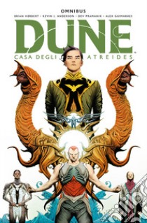 Dune. Casa degli Atreides omnibus libro di Herbert Brian; Anderson Kevin J.