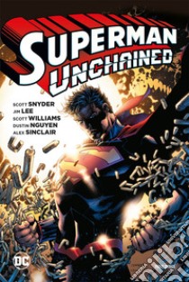 Superman unchained libro di Snyder Scott; Lee Jim; Williams Scott