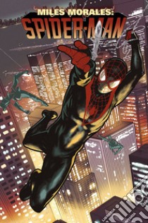 Miles Morales: Spider-Man. Vol. 5: La saga del clone libro di Ahmed Saladin; Garrón Javier