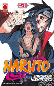 Naruto. Il mito. Vol. 43 libro di Kishimoto Masashi