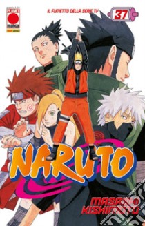 Naruto. Il mito. Vol. 37 libro di Kishimoto Masashi