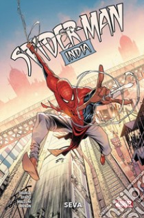 Sveva. Spider-Man India libro di Shukla Nikesh; Malsuni Abhishek; Gyadu Tadam