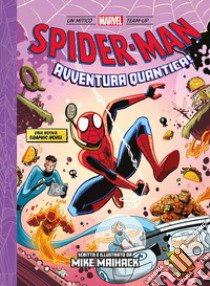 Avventura quantica! Spider-Man libro di Maihack Mike