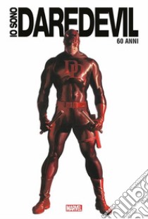 Io sono Daredevil. Ediz. 60° anniversario libro