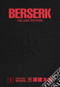 Berserk deluxe. Vol. 8 libro di Miura Kentaro