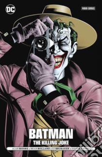 The killing joke-L'uomo che ride. Batman libro di Moore Alan; Bolland Brian; Brubaker Ed