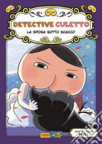 La sposa sotto scacco. Detective Culetto. Vol. 8 libro di Troll