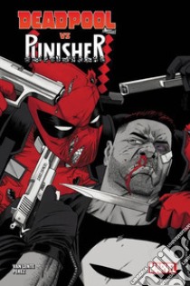 Deadpool vs Punisher libro di Van Lente Fred; Pèrez Pere