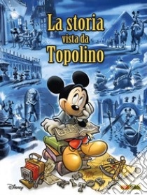 La storia vista da Topolino libro di Giorgio Pezzin