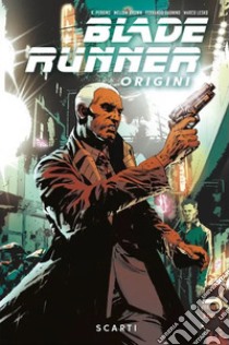 Blade Runner: origini. Vol. 2: Scarti libro di Johnson Mike; Dagnino Fernando; Perkins K.