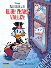 L'antologia di blue peaks valley libro di Mastantuono Corrado