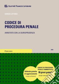 Codice di procedura penale. Annotato con la giurisprudenza libro di Lattanzi Giorgio