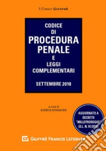 Codice di procedura penale e leggi complementari libro di Spangher G. (cur.)