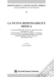 La nuova responsabilità medica libro di Ruffolo U. (cur.)