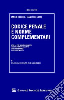 Codice penale e norme complementari libro di Marinucci Giorgio; Dolcini Emilio