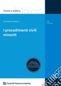 I procedimenti civili minorili libro di De Angelis Claudio