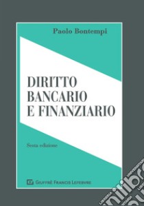 Diritto bancario e finanziario libro di Bontempi Paolo