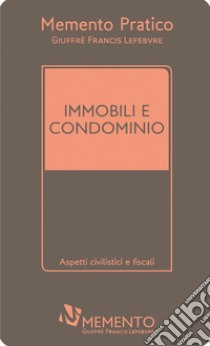 Memento immobili e condominio 2019 libro