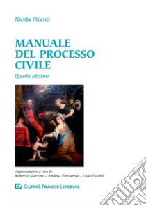 Manuale del processo civile libro di Picardi Nicola