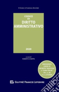 Codice di diritto amministrativo libro di Chieppa R. (cur.)