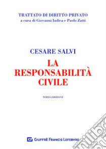 La responsabilità civile libro di Salvi Cesare