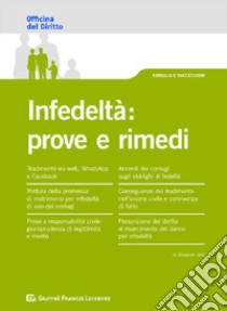 Infedeltà: prove e rimedi libro di Iorio Giovanni