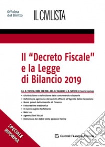 Il «Decreto fiscale» e la legge di bilancio 2019 libro di Capolupo Saverio