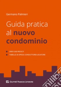 Guida pratica al nuovo condominio libro di Palmieri Germano