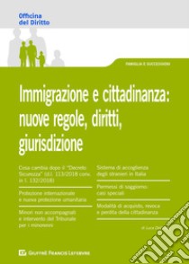 Immigrazione e cittadinanza: nuove regole, diritti, giurisdizione libro di Dell'Osta Luca